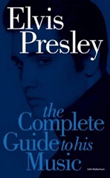 The King Elvis Presley, Front Cover, Book, 2004, The Complete Guide To His Music
