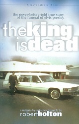 The King Elvis Presley, Front Cover, Book, 2004, The King Is Dead