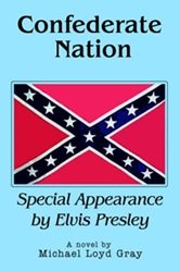 The King Elvis Presley, Front Cover, Book, 2005, Confederate Nation: Special Appearance By Elvis Presley