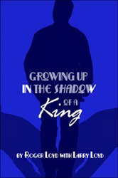 The King Elvis Presley, Front Cover, Book, July 16, 2007, Growing Up In The Shadow of The King