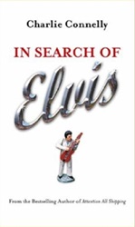 The King Elvis Presley, Front Cover, Book, January 11, 2007, In Search of Elvis: A Journey to Find the Man Beneath the Jumpsuit