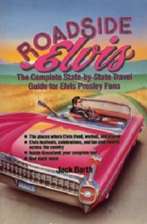 The King Elvis Presley, Front Cover, Book, 1991, Roadside Elvis The Complete State-By-State Travel Guide For Elvis Presley Fans