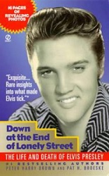 The King Elvis Presley, Front Cover, Book, 1998, Down At The End Of Lonely Street