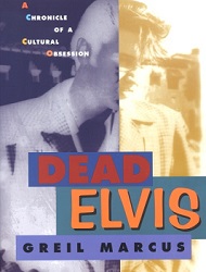 The King Elvis Presley, Front Cover, Book, 1999, Dead Elvis A Chronical Of A Cultural Obsession