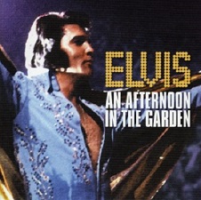 Elvis: An Afternoon In The Garden