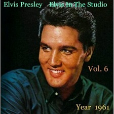 The King Elvis Presley, camden, cd, Front Cover, Elvis In The Studio, 1961, Volume 6, 2002