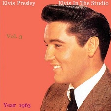 The King Elvis Presley, camden, cd, Front Cover, Elvis In The Studio, 1963, Volume 3, 2002