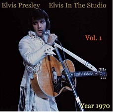 The King Elvis Presley, camden, cd, Front Cover, Elvis In The Studio, 1970, Volume 1, 2002