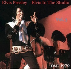 The King Elvis Presley, camden, cd, Front Cover, Elvis In The Studio, 1970, Volume 3, 2002