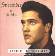 Surrender By Elvis - Studio B Sessions Vol. 1