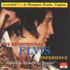 The Bicentennial Elvis Experience [Second Pressing]