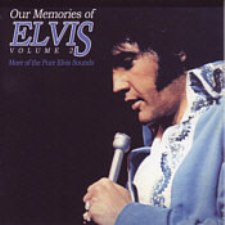 Our Memories Of Elvis - Volume 2