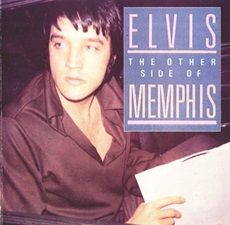 The King Elvis Presley, Import, 1991, The Other Side Of Memphis