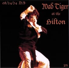 Mad Tiger At The Hilton, August 24, 1974 Dinner Show