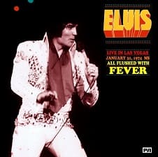 The King Elvis Presley, CDR PA, January 31, 1974, Las Vegas, Nevada, All Flushed With Fever