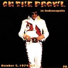 The King Elvis Presley, CDR PA, October 5, 1974, Indianapolis, Indiana, On The Prowl