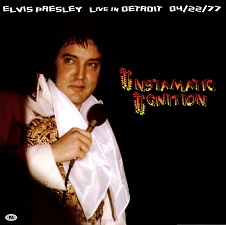 The King Elvis Presley, CDR PA, April 22, 1977, Detroit, Michigan, Instamatic Ignition