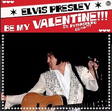 The King Elvis Presley, CDR PA, February 14, 1977, St. Petersburg, Florida, Be My Valentine