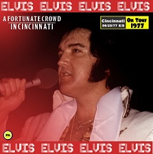 The King Elvis Presley, CDR pa, June 25, 1977, Cincinnati, Ohio, A Fortune Crowd In Cincinnati