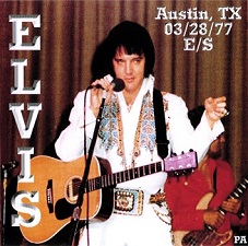 The King Elvis Presley, CDR PA, March 28, 1977, Austin, Texas, Elvis In Austin