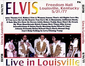 The King Elvis Presley, CDR PA, May 21, 1977, Louisville, Kentucky, Live In Louisville