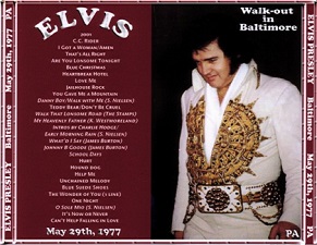 The King Elvis Presley, CDR pa, May 29, 1977, Baltimore, Maryland, Walk-Out In Baltimore