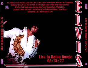 The King Elvis Presley, CDR pa, May 31, 1977, Baton Rouge, Louisiana, Live In Baton Rouge