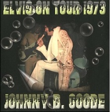 The King Elvis Presley, CDR TCB, April 24, 1973, Johnny B. Goode