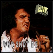 The King Elvis Presley, CD CDR Other, 1972, Who Shot Me!
