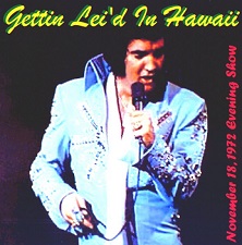 The King Elvis Presley, CD CDR Other, 1972, Gettin' Lei'd In Hawaii