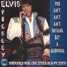 The King Elvis Presley, CD CDR Other, 1976, You Ain't Nothing But A Hound Dog