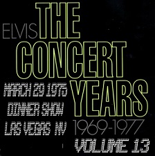 The King Elvis Presley, CDR, The Concert Years, Volume 13