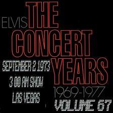 The King Elvis Presley, CDR, The Concert Years, Volume 67