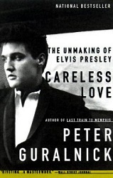 The King Elvis Presley, Front Cover, Book, 2000, Careless Love, The Unmaking Of Elvis Presley