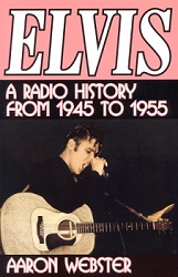 The King Elvis Presley, Front Cover, Book, 2002, elvis-presley-book-2002-elvis-the-new-rage-a-radio-history-from-1954-1955