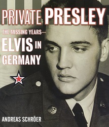 The King Elvis Presley, Front Cover, Book, 2002, elvis-presley-book-2002-private-presley-the-missing-years-elvis-in-germany