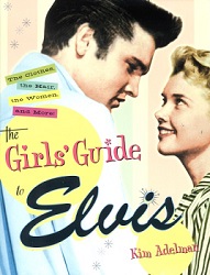 The King Elvis Presley, Front Cover, Book, 2002, elvis-presley-book-2002-the-girls-guide-to-elvis