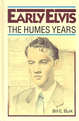 The King Elvis Presley, Front Cover, Book, 2003, Early Elvis: The Humes Years