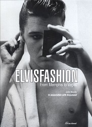 The King Elvis Presley, Front Cover, Book, 2003, Elvis Fashion: From Memphis To Vegas