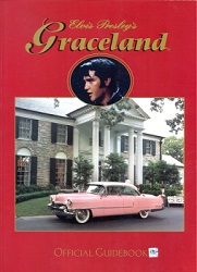 The King Elvis Presley, Front Cover, Book, 2003, Elvis Presley's Graceland: Official Guidebook