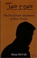 The King Elvis Presley, Front Cover, Book, 2003, Jesse Lives: The Post-Death Adventures of Elvis Presley