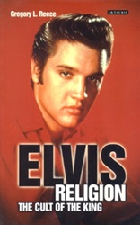 The King Elvis Presley, Front Cover, Book, August 8, 2006, Elvis Religion: Exploring The Cult of The King