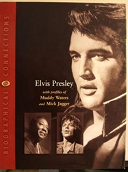 The King Elvis Presley, Front Cover, Book, 2007, Elvis Presley : With profiles of Muddy Waters and Mick Jagger
