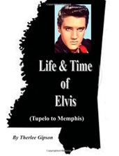 The King Elvis Presley, Front Cover, Book, 2011, Life & Time of Elvis: Tupelo to Memphis