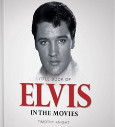 The King Elvis Presley, Front Cover, Book, 2013, Little Book Of Elvis: In The Movies