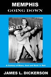 The King Elvis Presley, Front Cover, Book, 2013, Memphis Going Down; A Century of Blues, Soul and Rock 'n' Roll
