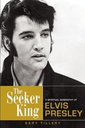 The King Elvis Presley, Front Cover, Book, 2013, The Seeker King: A Spiritual Biography of Elvis Presley