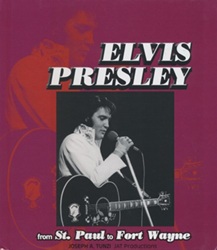 The King Elvis Presley, Front Cover, Book, 2015, From St. Paul To Fort Wayne