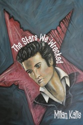 The King Elvis Presley, Front Cover, Book, December 26, 2015, The Stars We Wrecked