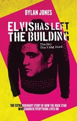 The King Elvis Presley, Front Cover, Book, May 7, 2015, Elvis Has Left The Building: The Day The King Died